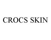 CROCS SKIN