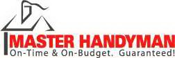 MASTER HANDYMAN ON-TIME & ON-BUDGET. GUARANTEED!