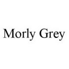 MORLY GREY
