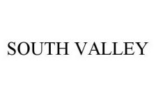 SOUTH VALLEY
