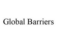 GLOBAL BARRIERS