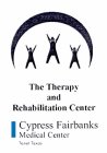 THE THERAPY AND REHABILITATION CENTER CYPRESS FAIRBANKS MEDICAL CENTER TENET TEXAS