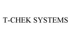 T-CHEK SYSTEMS