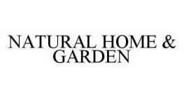 NATURAL HOME & GARDEN