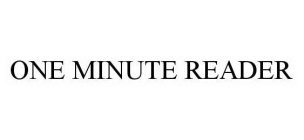 ONE MINUTE READER
