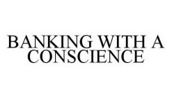BANKING WITH A CONSCIENCE