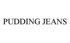 PUDDING JEANS