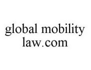 GLOBAL MOBILITY LAW.COM