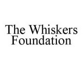 THE WHISKERS FOUNDATION