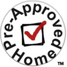 PRE-APPROVED HOME