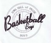 IOWA HALL OF PRIDE BOYS BASKETBALL BOYS