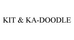 KIT & KA-DOODLE