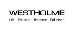 WESTHOLME LIFT · POSITION · TRANSFER · SOLUTIONS
