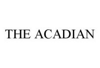 THE ACADIAN