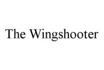 THE WINGSHOOTER