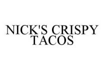 NICK'S CRISPY TACOS