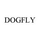 DOGFLY