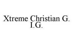 XTREME CHRISTIAN G.I.G.