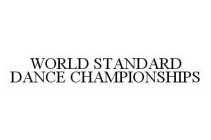 WORLD STANDARD DANCE CHAMPIONSHIPS