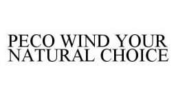 PECO WIND YOUR NATURAL CHOICE