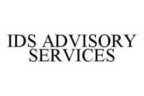IDS ADVISORY SERVICES