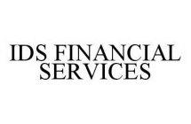IDS FINANCIAL SERVICES
