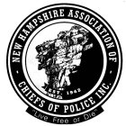 NEW HAMPSHIRE ASSOCIATION OF CHIEFS OF POLICE INC. EST. 1942 