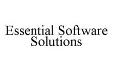 ESSENTIAL SOFTWARE SOLUTIONS