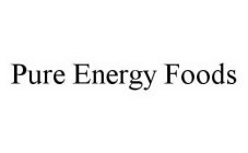 PURE ENERGY FOODS