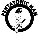 PENTATONIC MAN