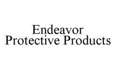 ENDEAVOR PROTECTIVE PRODUCTS