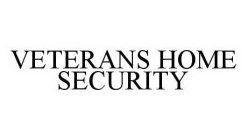VETERANS HOME SECURITY
