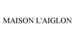 MAISON L'AIGLON