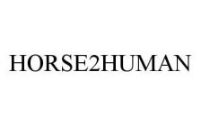 HORSE2HUMAN