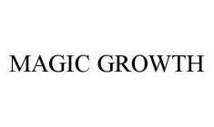 MAGIC GROWTH