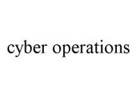 CYBER OPERATIONS