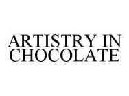 ARTISTRY IN CHOCOLATE