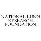 NATIONAL LUNG RESEARCH FOUNDATION