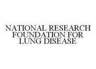 NATIONAL RESEARCH FOUNDATION FOR LUNG DISEASE