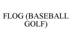 FLOG (BASEBALL GOLF)