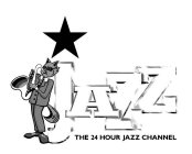 JAZZ THE 24 HOUR JAZZ CHANNEL