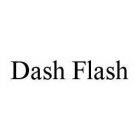 DASH FLASH