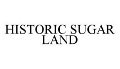 HISTORIC SUGAR LAND