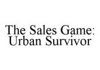 THE SALES GAME: URBAN SURVIVOR