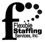 F FLEXIBLE STAFFING SERVICES, INC.