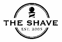 THE SHAVE EST. 2005