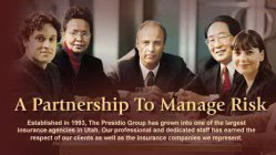 A PARTNERSHIP TO MANAGE RISK ESTABLISHED IN 1993, THE PRESIDIO GROUP HAS GROWN INTO ONE OF THE LARGEST INSURANCE AGENCIES IN UTAH.  OUR PROFESSIONAL AND DEDICATED STAFF HAS EARNED THE RESPECT OF OUR C