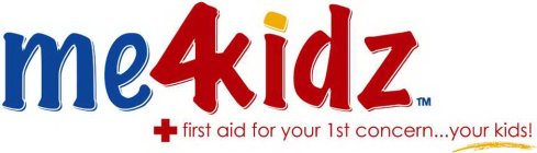 ME 4KIDZ FIRST AID FOR YOUR FIRST CONCERN...YOUR KIDS!