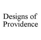 DESIGNS OF PROVIDENCE