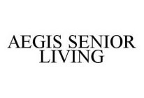 AEGIS SENIOR LIVING